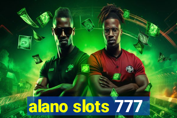 alano slots 777